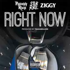 Instrumental: Philthy Rich - Right Now  Ft. Sob X Rbe & Ziggy